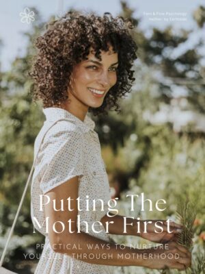 Putting The Mother First Guide