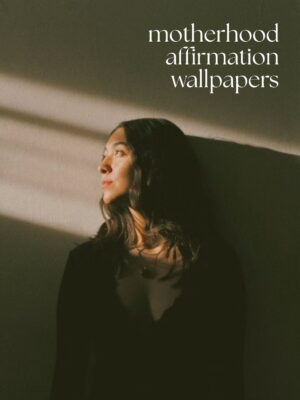 The Motherhood Wallpaper Collection